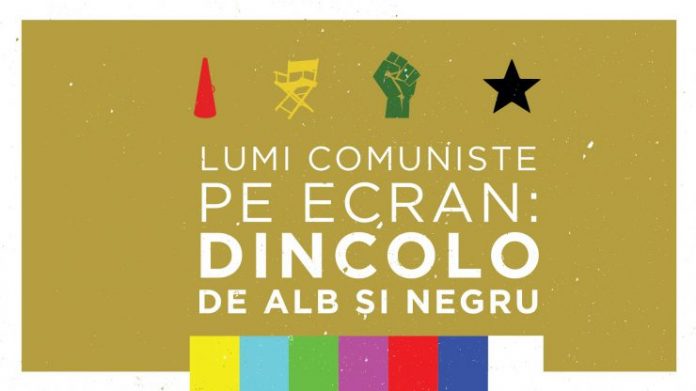 Festivalul de film Lumi comuniste pe ecran Dincolo de alb şi negru