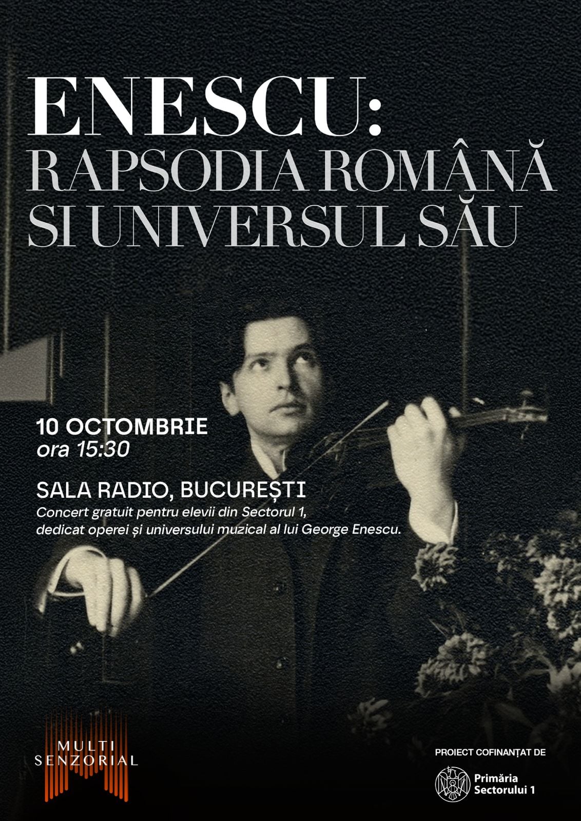 Concert gratuit pentru elevii sectorului 1: „Enescu: Rapsodia Română și Universul său”, pe 10 octombrie, la Sala Radio 1 Enescu 10 oct